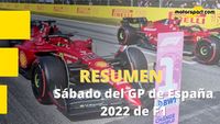 Resumen del sábado en el GP de España: ¡alocada clasificación!