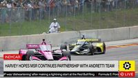 IndyCar: Harvey hopes MSR continues partnership with Andretti team
