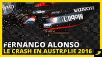 Le crash de Fernando Alonso en Australie 2016
