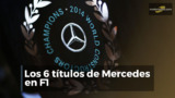 Los 6 títulos de Mercedes en F1