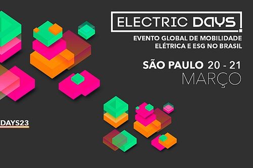 Electric Days: evento global de mobilidade el&eacute;trica e ESG desembarca no Brasil em 2023