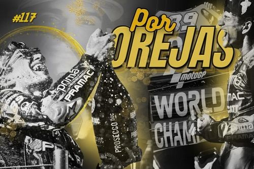Podcast MotoGP 'Por Orejas': Mundial 2024, dos campeones y un se&ntilde;or