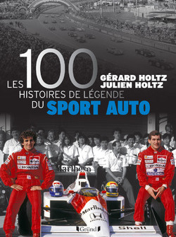 Les 100 histoires de légende du sport auto