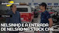 Nelsão na Stock? Nelsinho dá detalhes